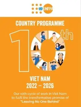 10th Country Programme of Viet Nam 2022-2026 - 10th cycle of work in Viet Nam to fulfil the transformative promise of “Leaving No One Behind”