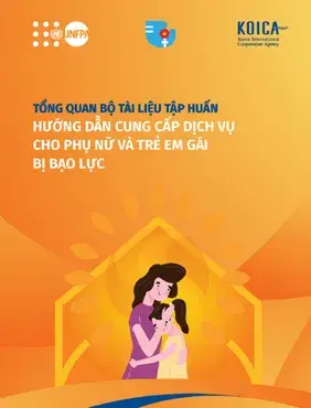 Bộ tài liệu tập huấn Hướng dẫn cung cấp dịch vụ cho phụ nữ và trẻ em gái bị bạo lực